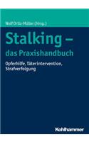 Stalking - Das Praxishandbuch