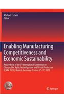 Enabling Manufacturing Competitiveness and Economic Sustainability