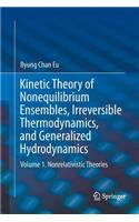 Kinetic Theory of Nonequilibrium Ensembles, Irreversible Thermodynamics, and Generalized Hydrodynamics