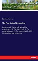 The Four Acts of Despotism