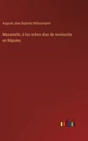 Masaniello, ó los ochos días de revolución en Nápoles