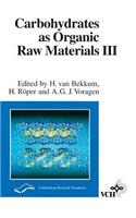 Carbohydrates as Organic Raw Materials