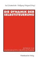 Die Dynamik der Selbststeuerung