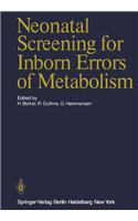 Neonatal Screening for Inborn Errors of Metabolism