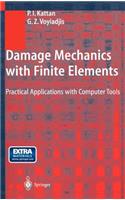Damage Mechanics with Finite Elements