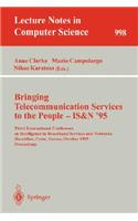 Bringing Telecommunication Services to the People - Is&n '95: Third International Conference on Intelligence in Broadband Services and Networks, Heraklion, Crete, Greece, October 16 - 20, 1995. Proceedings