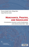 Merchants, Pirates, and Smugglers