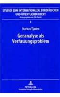 Genanalyse ALS Verfassungsproblem