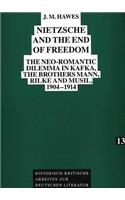 Nietzsche and the End of Freedom
