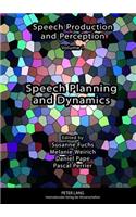 Speech Planning and Dynamics