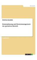 Kostenplanung und Kostenmanagement im operativen Bereich