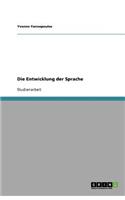 Die Entwicklung der Sprache