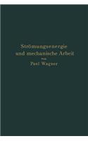 Strömungsenergie Und Mechanische Arbeit