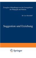 Suggestion Und Erziehung