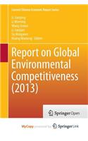 Report on Global Environmental Competitiveness (2013)