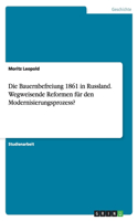 Bauernbefreiung 1861 in Russland. Wegweisende Reformen für den Modernisierungsprozess?