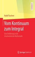 Vom Kontinuum Zum Integral