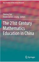 21st Century Mathematics Education in China