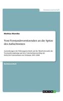Vom Vorstandsvorsitzenden an die Spitze des Aufsichtsrates: Auswirkungen des Führungswechsels auf die Mitarbeiterzahl, die Vorstandsvergütung und den Unternehmenserfolg der DAX(30)-Unternehmen im Zeitraum 200(German)