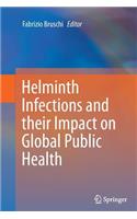 Helminth Infections and Their Impact on Global Public Health