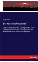 Das Kaiserreich Ostindien: und die angrenzenden Gebirgsländer nach den Reisen der Brüder Schlagintweit und anderer neuerer Forscher dargestellt(German)
