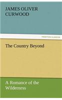 Country Beyond a Romance of the Wilderness