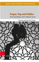 Prayer, Pop and Politics