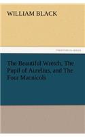 The Beautiful Wretch, the Pupil of Aurelius, and the Four Macnicols