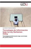 Tecnología de Información bajo la Ley Sarbanes Oxley