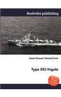 Type 053 Frigate
