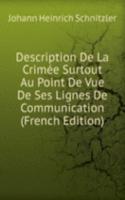 Description De La Crimee Surtout Au Point De Vue De Ses Lignes De Communication (French Edition)