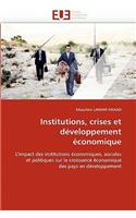 Institutions, Crises Et Développement Économique