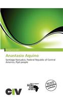 Anastasio Aquino