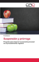 Suspensión y prórroga