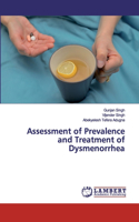 Assessment of Prevalence and Treatment of Dysmenorrhea