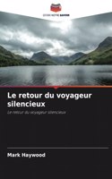 retour du voyageur silencieux