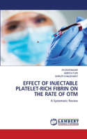Effect of Injectable Platelet-Rich Fibrin on the Rate of Otm