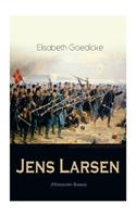 Jens Larsen (Historischer Roman): Die Zeit des Deutsch-Dänischen Krieges