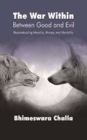 Click to Enlarge The War Within - Between Good And Evil