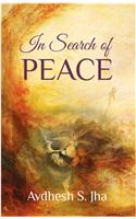 In Search Of Peace