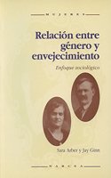 Relacion entre genero y envejecimiento: Enfoque sociologico