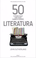 50 cosas que hay que saber sobre literatura