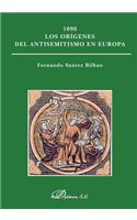 1096 Los Origenes del Antisemitismo En Europa