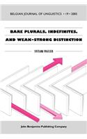 Bare Plurals, Indefinites, and Weak–Strong Distinction