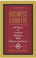 Business Etiquette, 3Rd Edition