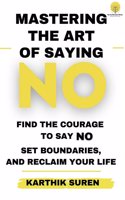 Mastering the Art of Saying NO