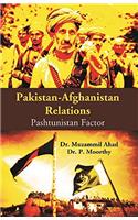 Pakistan-Afghanistan Relations: Pashtunistan Factor