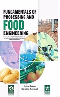 Fundamentals of Processing and Food Engineering