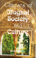 Glimpses of Mughal Society and Culture a Study Based on Urdu Literature: In the 2nd Half of the 18th Century