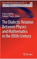 Dialectic Relation Between Physics and Mathematics in the Xixth Century